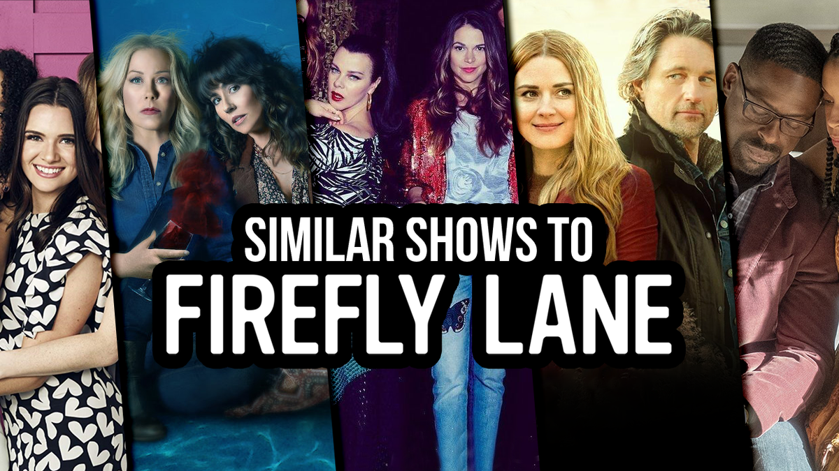7 Shows Like Firefly Lane to Watch After the Netflix