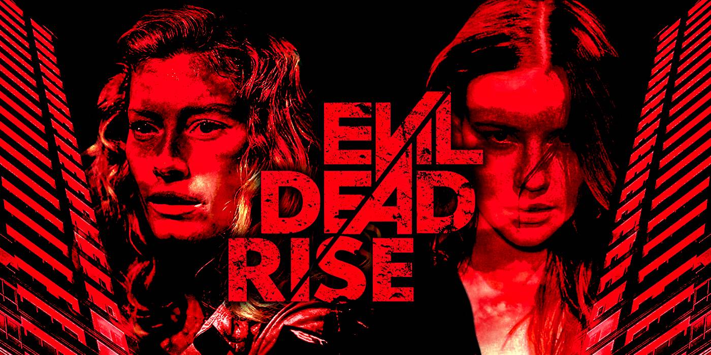 Evil Dad Rise Evil Dead Rise Green-Band Trailer Shows a Hellish Family Reunion