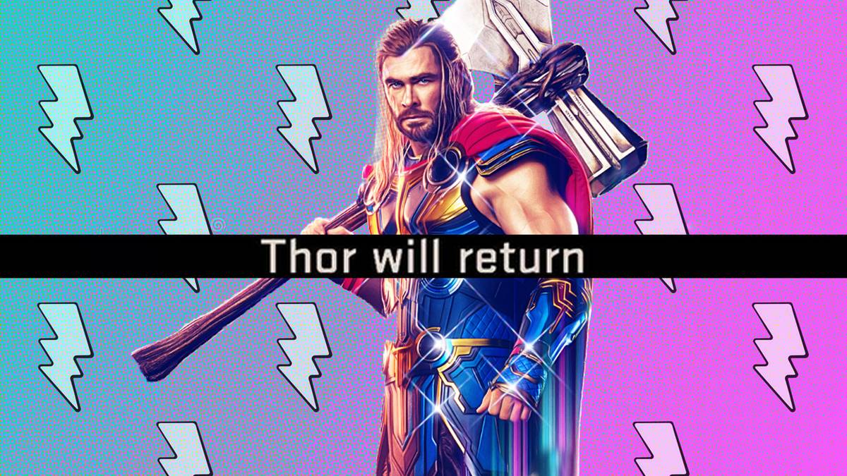 Thor: Love and Thunder: What Does Thor Will Return Mean?