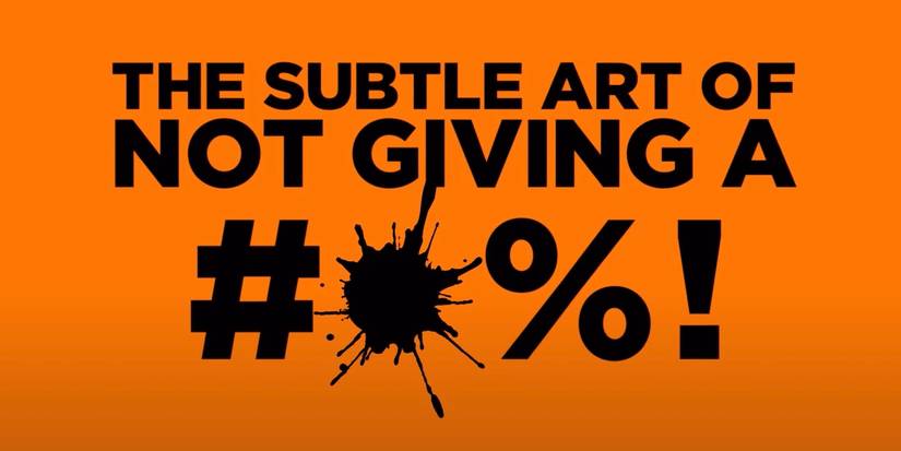 The Subtle Art of Not Giving a F*ck Review: Doesn’t Give a