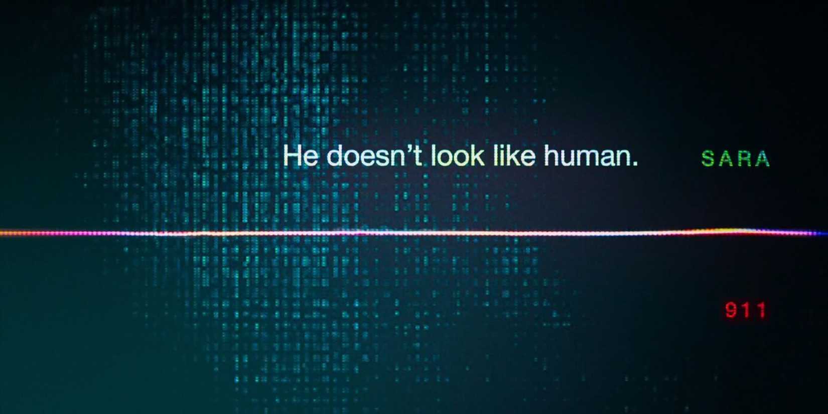 Words on a screen that read "He doesn't look like human" in Calls.
