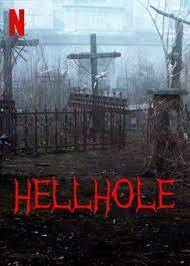 Netflix's 'Hellhole' Is the New Horror Movie Making Viewers Nauseous