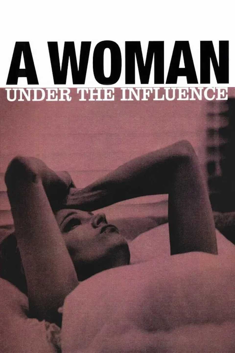A woman under the influence Poster