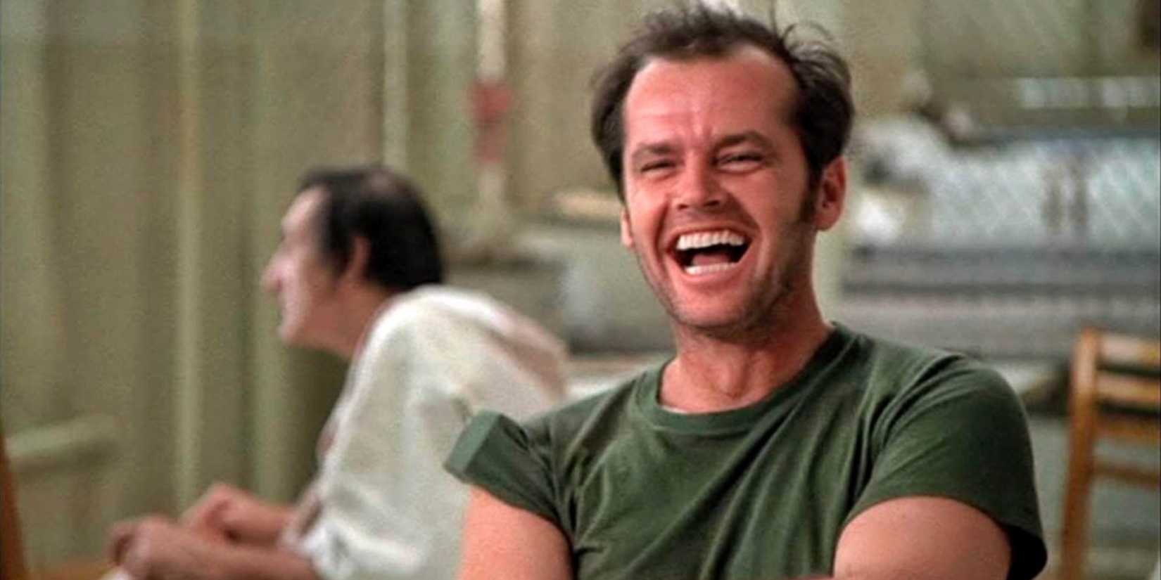 McMurphy laughing in One Flew Over the Cuckoo's Nest 