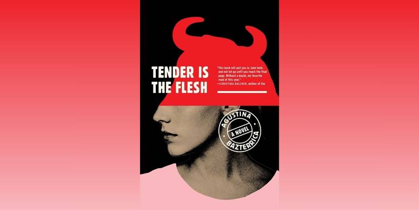 The cover of Tender is the Flesh by Agustina Bazterrica, which features a side profile of a woman's face, with the top of her face replaced by the silhouette of a cattle cow