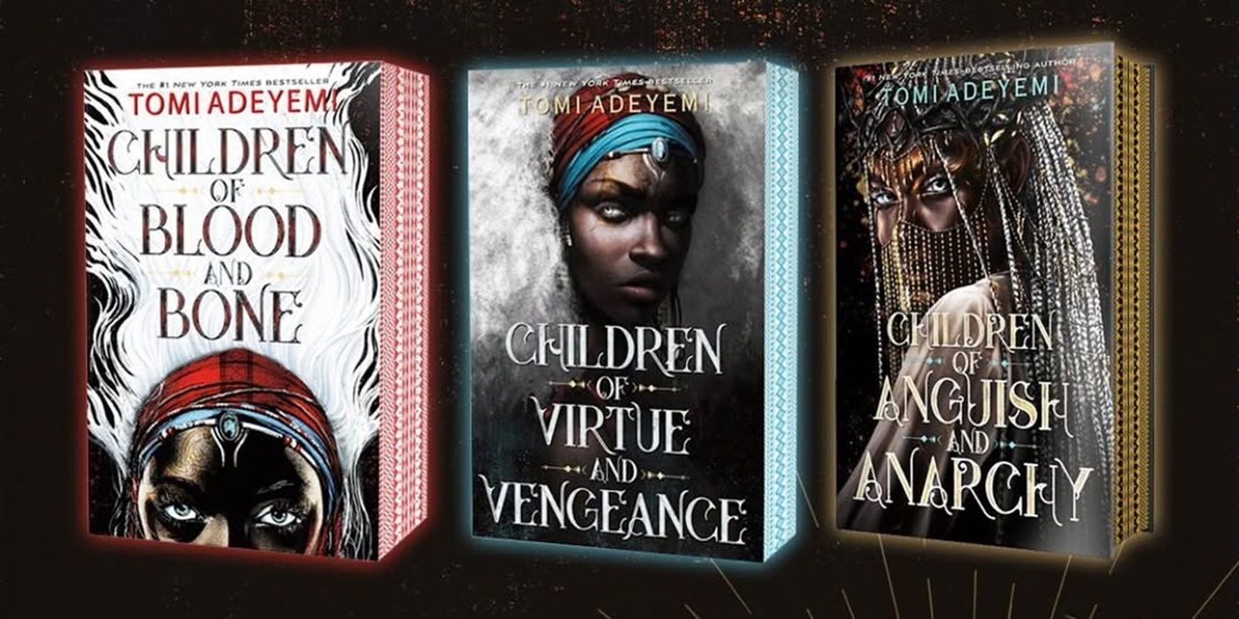 Covers of Children of Blood and Bone, Children of Virtue and Vengeance, and Children of Anguish and Anarchy