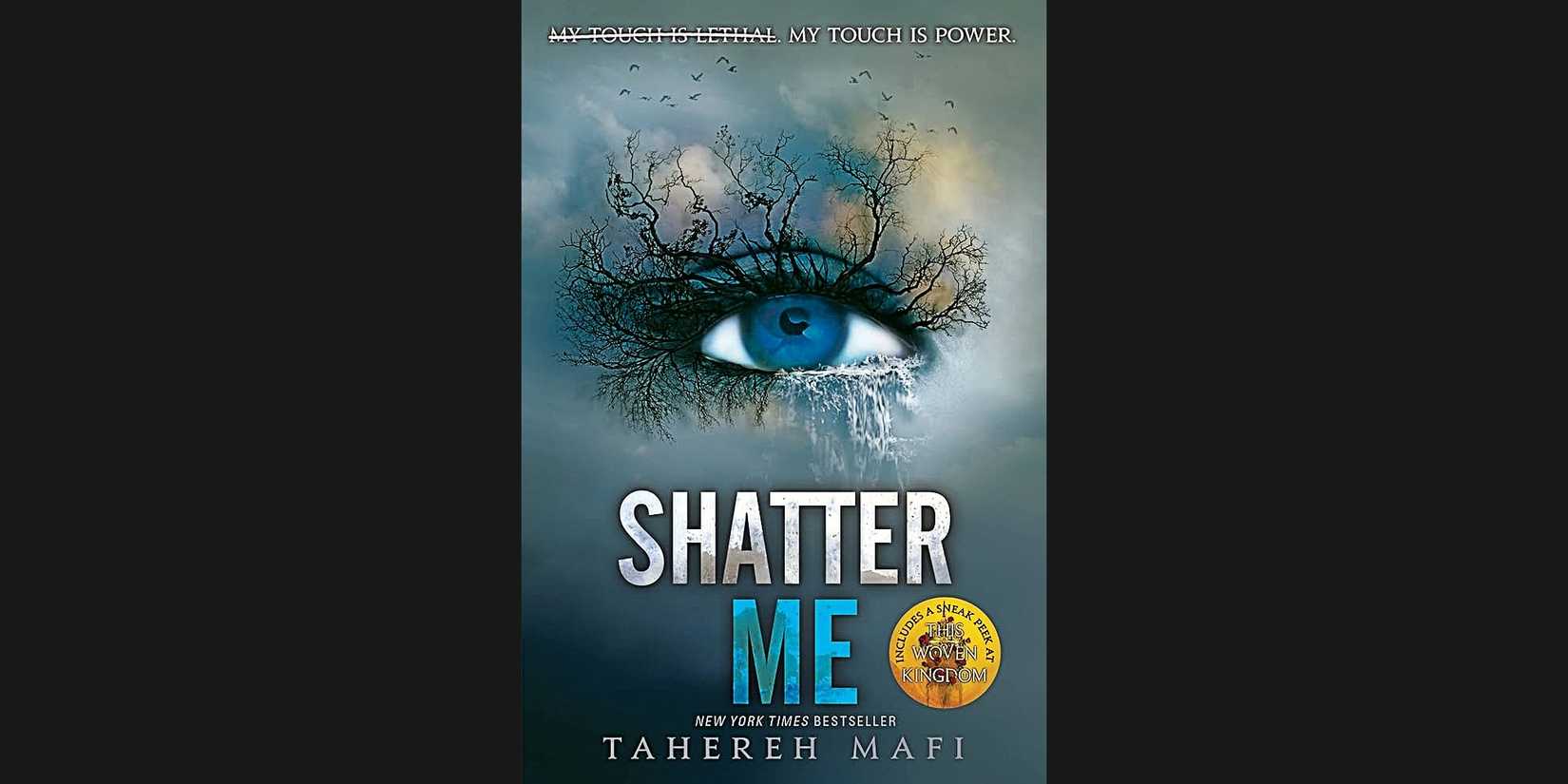 The book cover for Shatter Me by Tahereh Mafi.