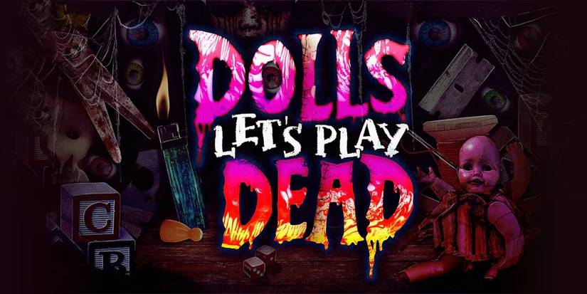 Dolls: Let's Play Dead