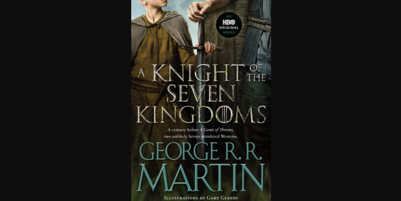 A boy rests his hand on a sword in the cover art for A Knight of the Seven Kingdoms by George R.R. Martin.