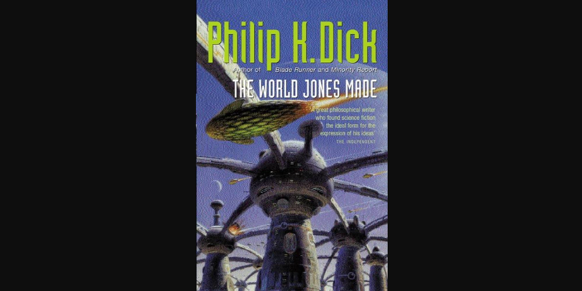 The book cover of 'The World Jones Made' by Philip K. Dick.