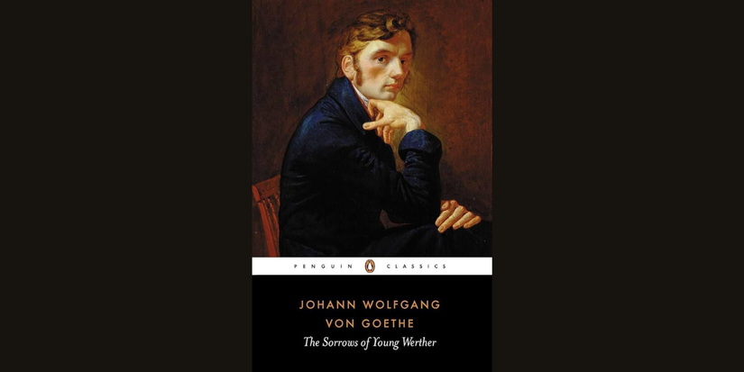 'The Sorrows of Young Werther' by Johann Wolfgang von Goethe