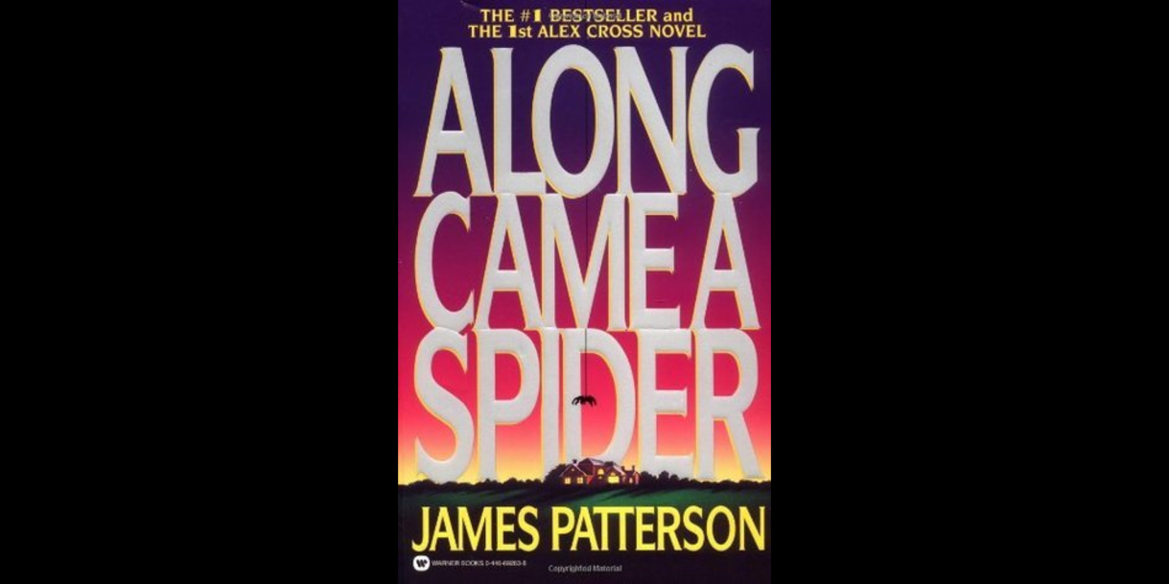 A text of the book title on the book cover of 'Along Came A Spider'