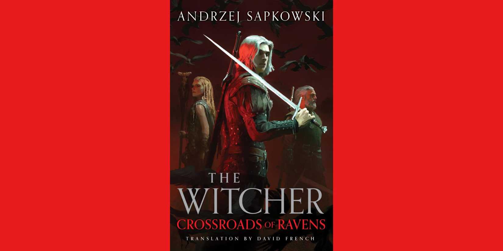 The front cover of 'Crossroads of Ravens' by Andrzej Sapkowski