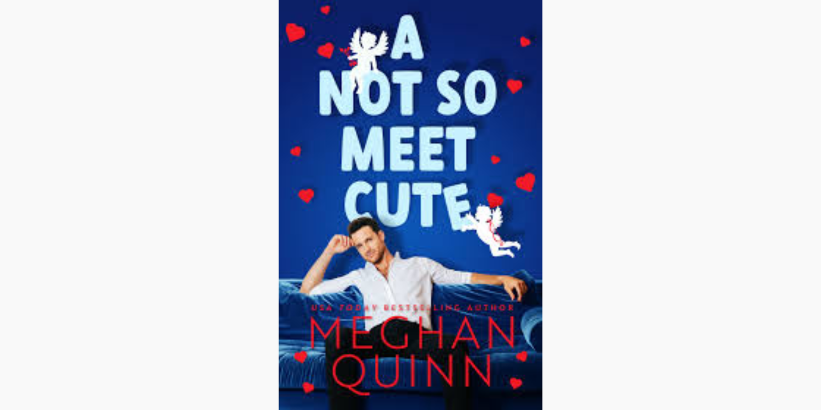 A man in a white shirt sitting on a sofa on the cover of 'A Not So Meet Cute'