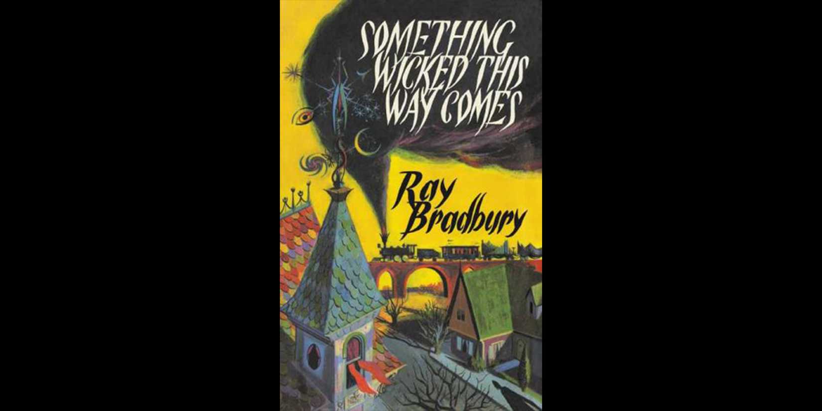 The cover for ‘Something Wicked This Way Comes’ by Ray Bradbury
