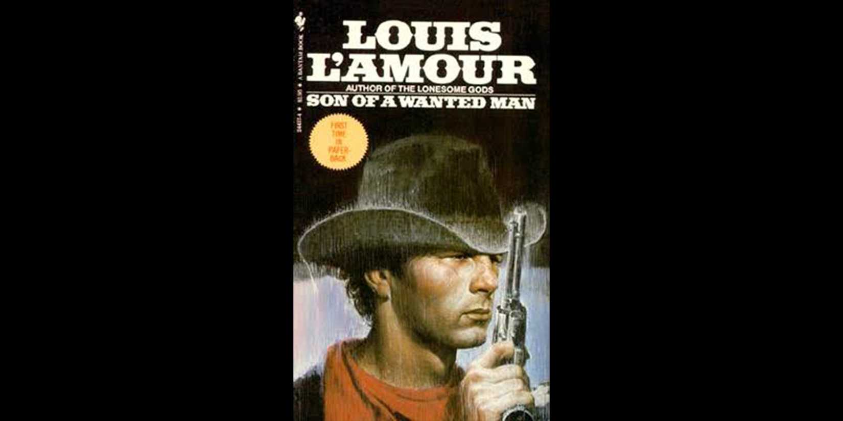 The cover for 'Son of a Wanted Man' by Louis L'Amour