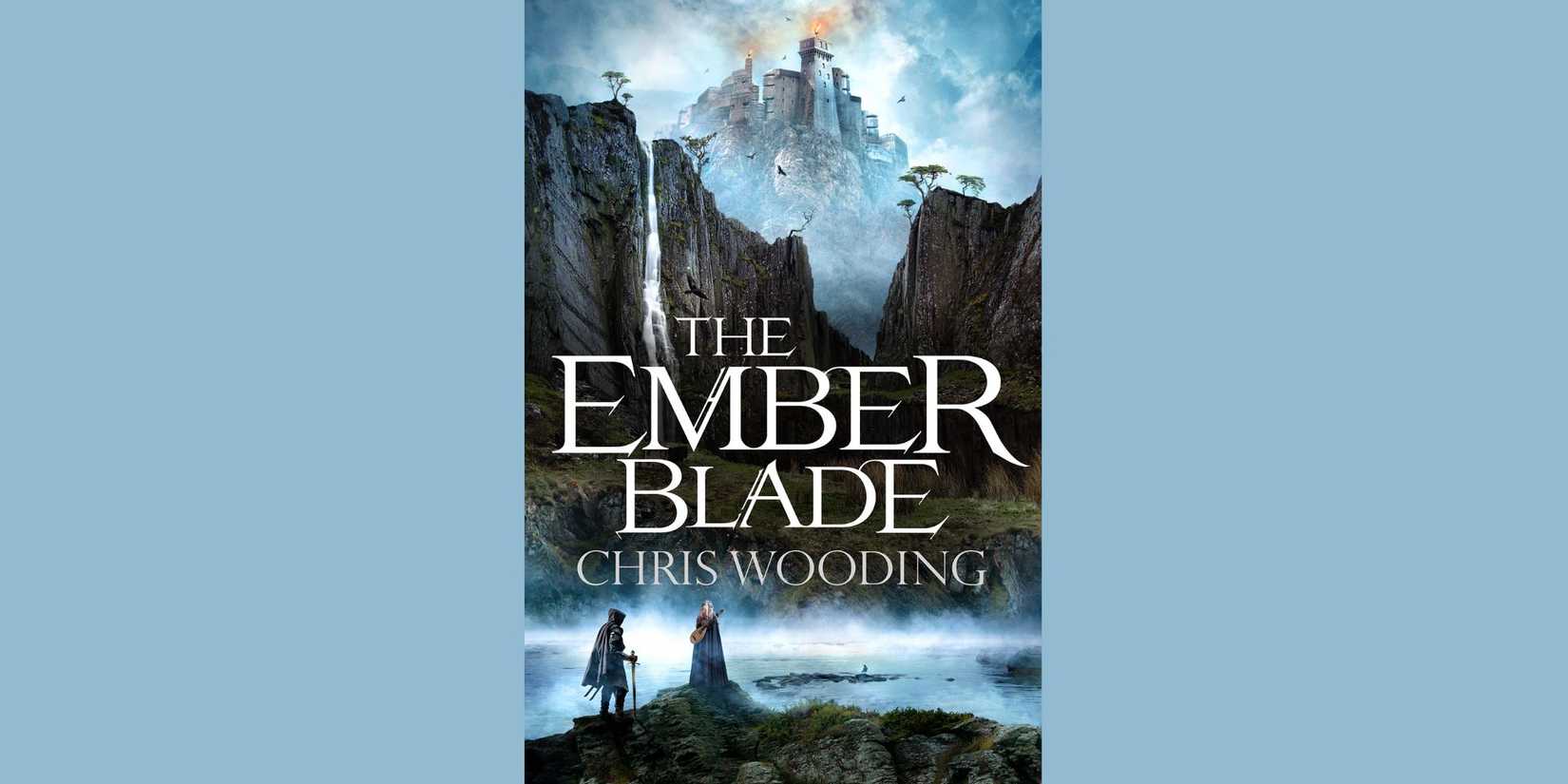 The front cover of 'The Ember Blade' by Chris Wooding