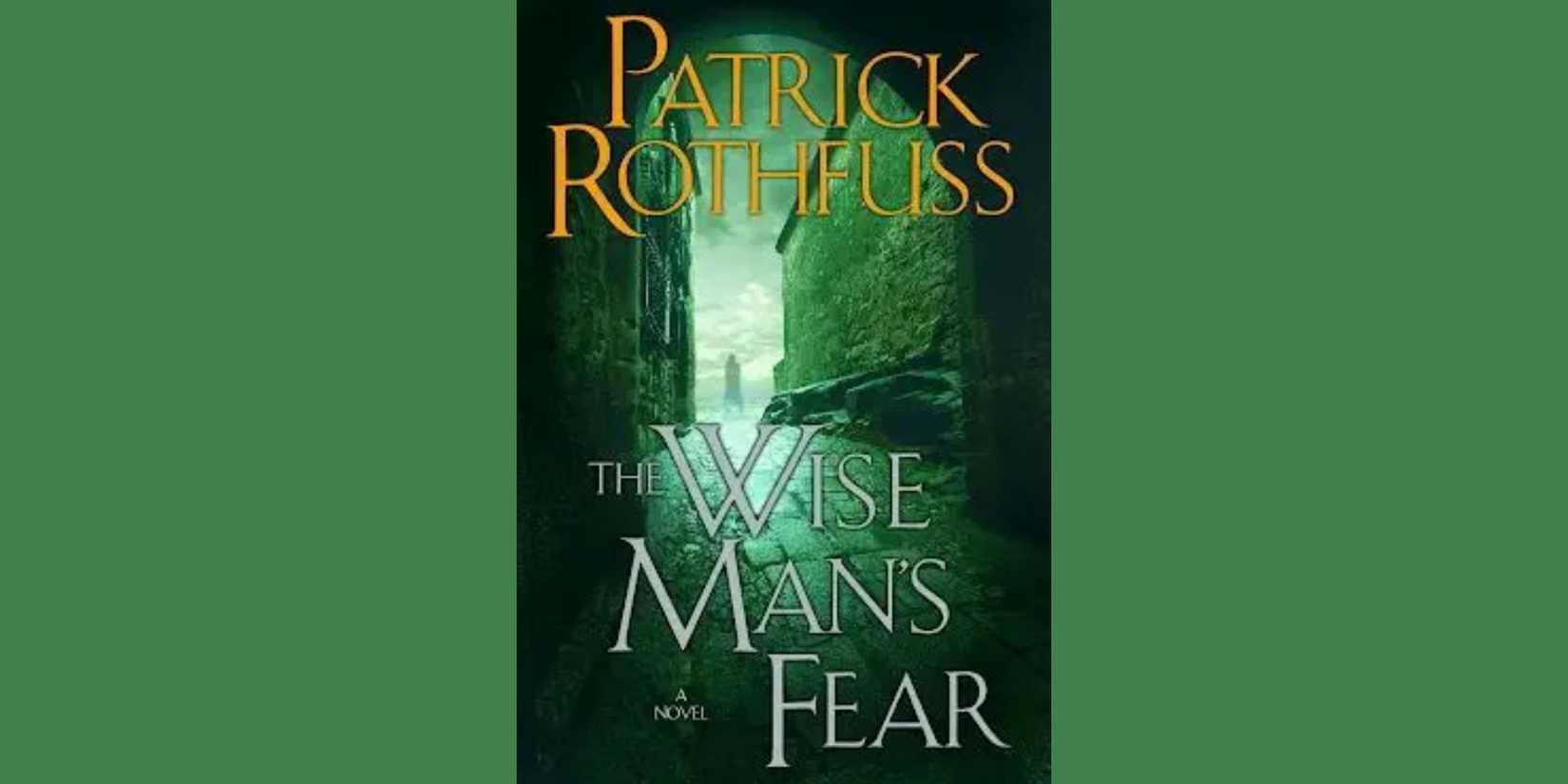 The front cover of 'The Wise Man's Fear' by Patrick Rothfuss 
