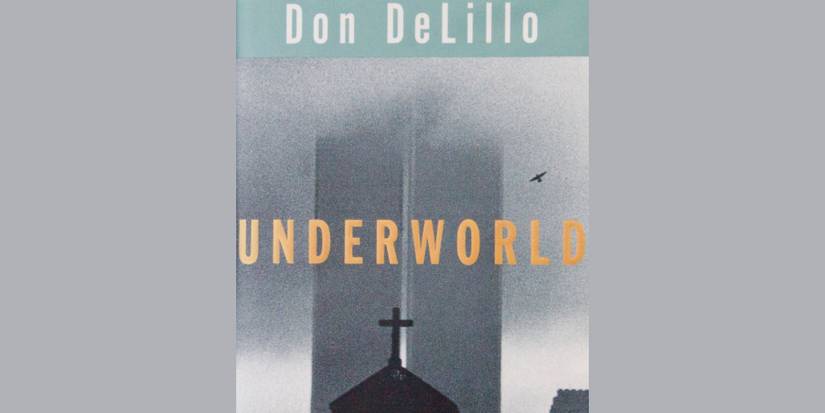 Underworld - 1997 - Don DeLillo
