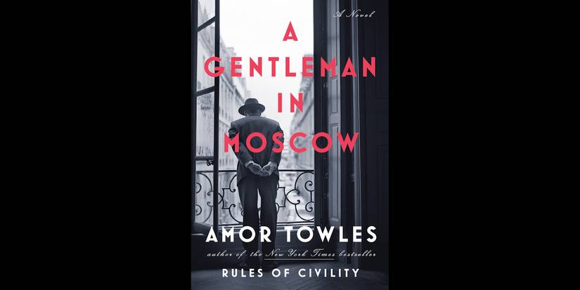 A Gentleman in Moscow book cover