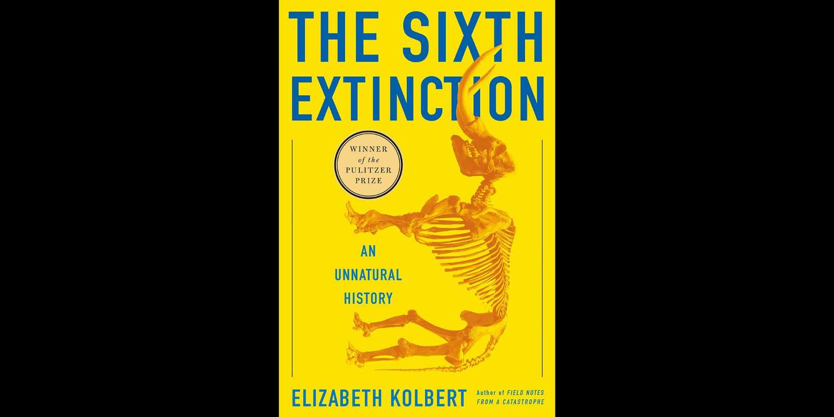 Cover of 'The Sixth Extinction' by Elizabeth Kolbert