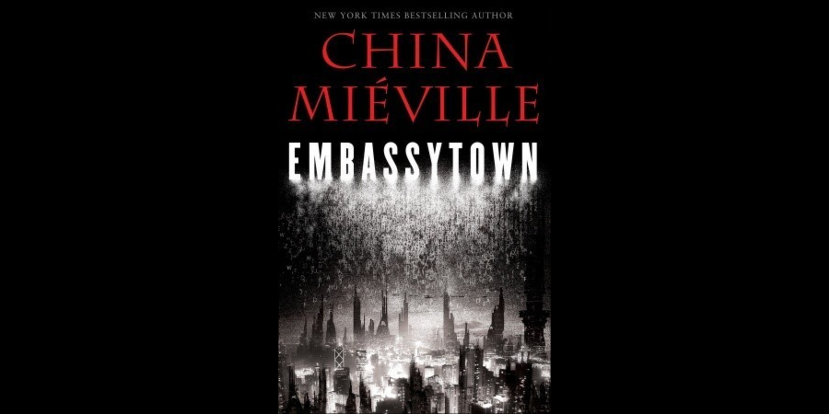 Book cover of China Miéville's Embassytown, showing a monochrome futuristic city skyline fading into static beneath the title.