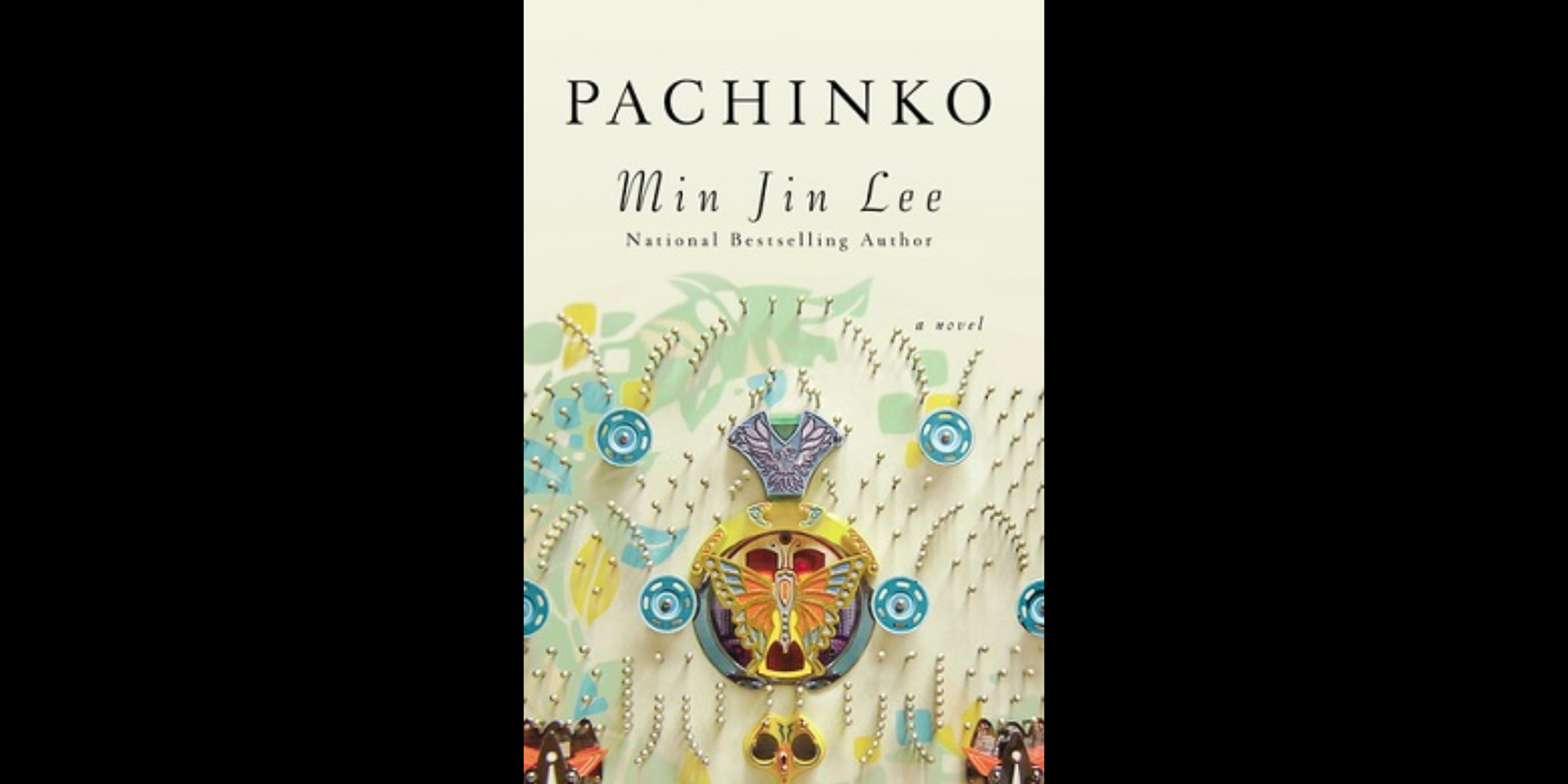 Book cover of Pachinko by Min Jin Lee, featuring an ornate butterfly-shaped ornament surrounded by colorful decorative pins on a cream background with the title in large black lettering.