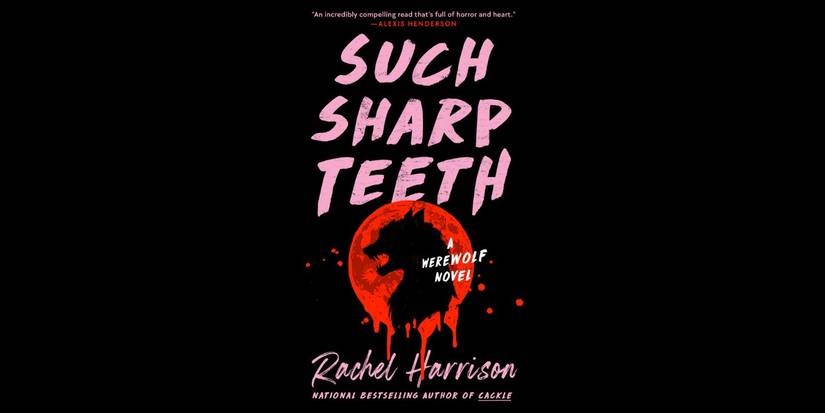 Rachel Harrison's 'Such Sharp Teeth' book cover. 