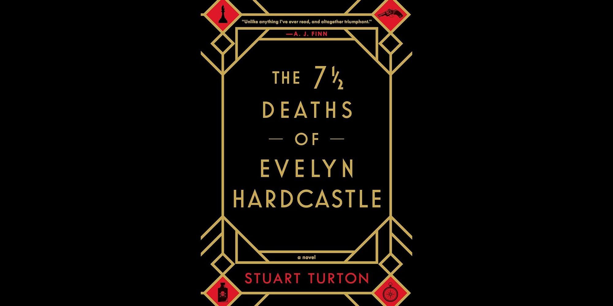 Stuart Turton's 'The 7 1/2 Deaths of Evelyn Hardcastle' Deserves a TV Adaptation