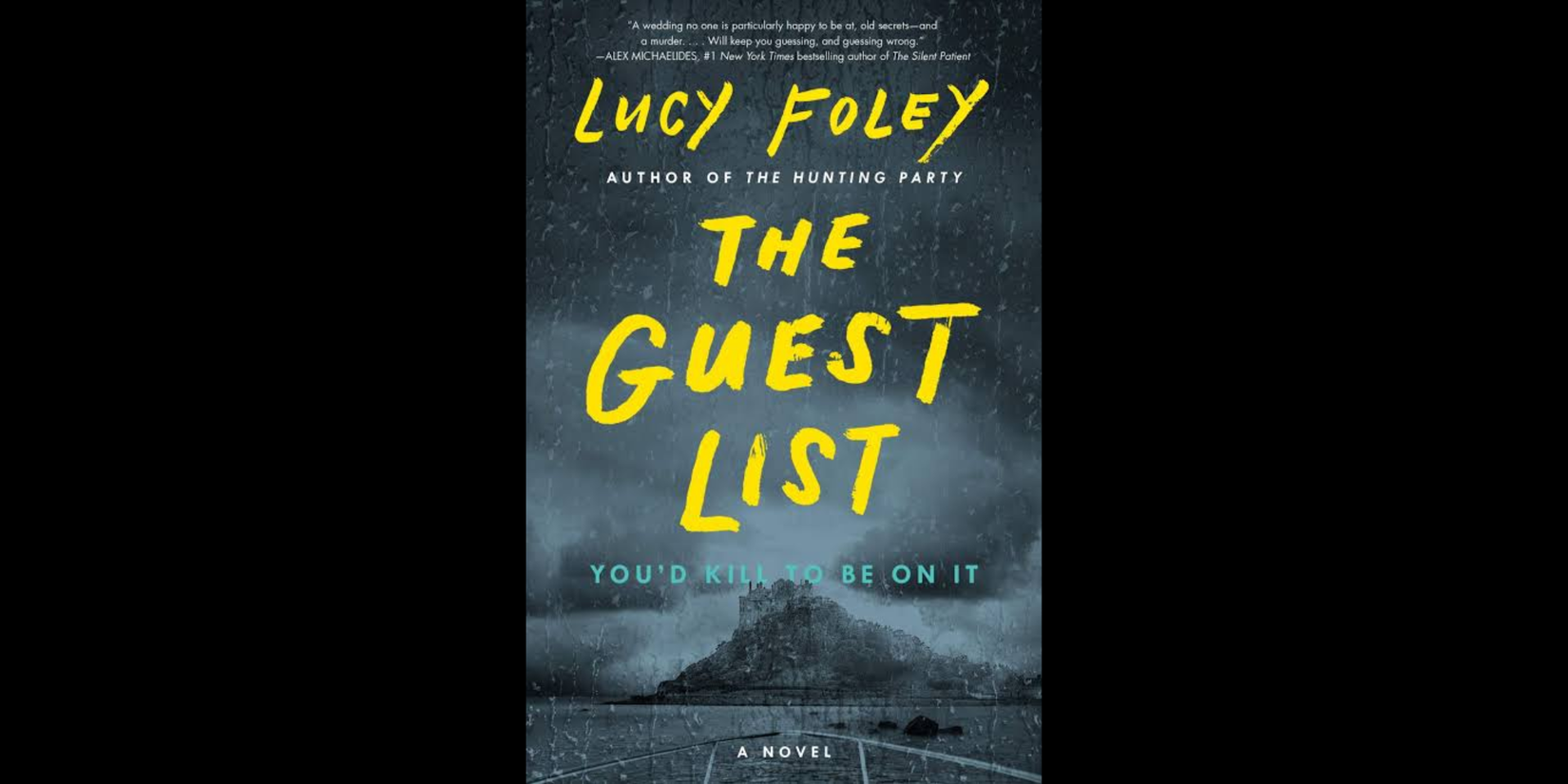 Book cover of The Guest List by Lucy Foley, showing a stormy island with a castle viewed across dark water beneath heavy rain and mist, with the title in bold yellow lettering.
