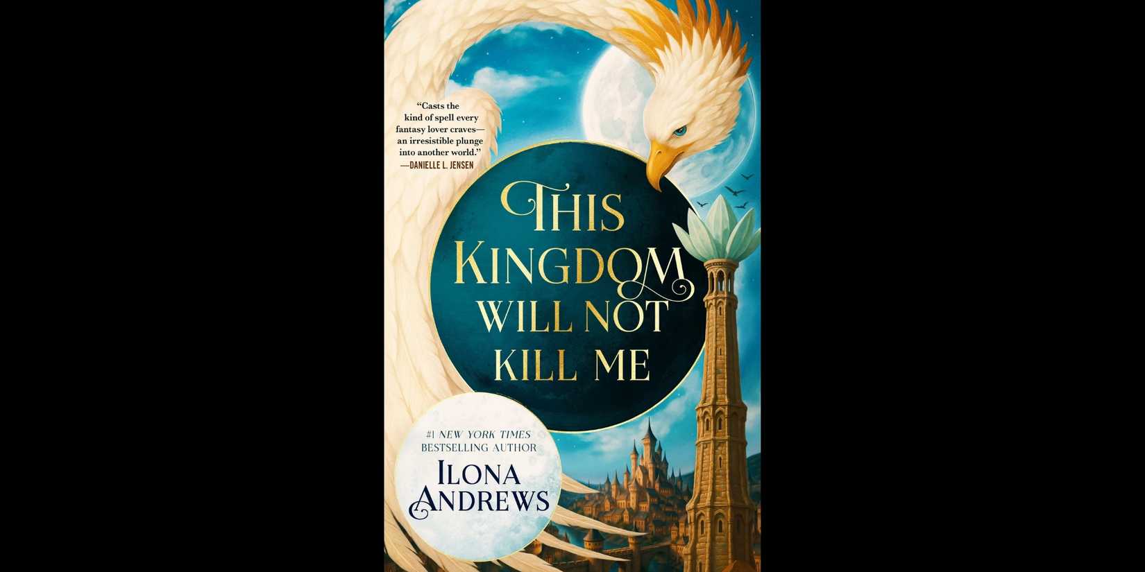 The book cover for 'The Kingdom Will Not Kill Me' by Ilona Andrews.