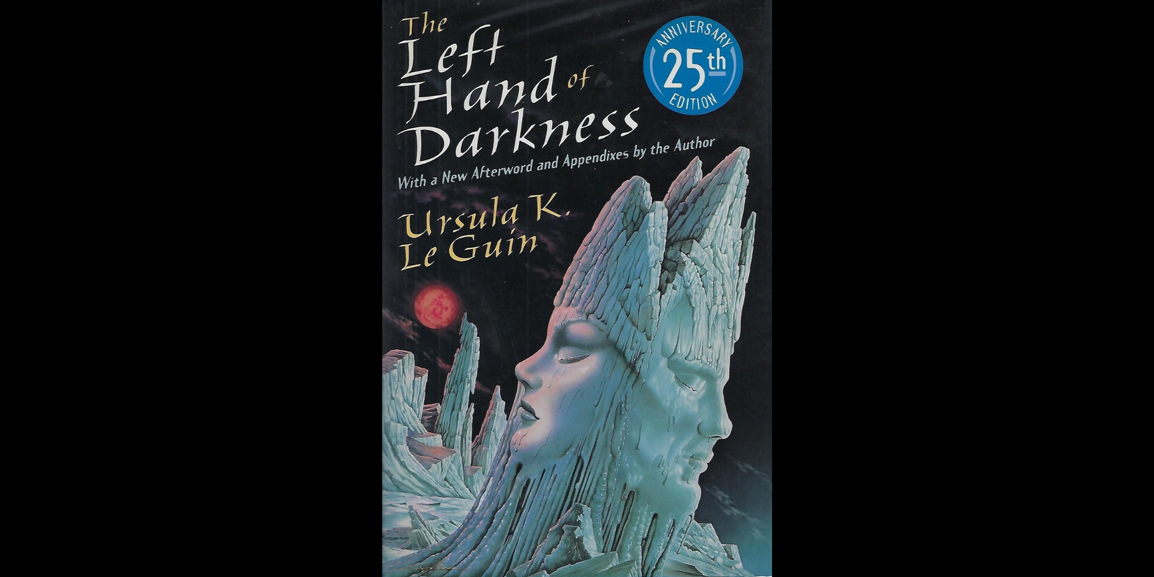 Book cover of Ursula K. Le Guin's The Left Hand of Darkness, featuring an icy sculpture with two opposing human faces beneath a red planet.