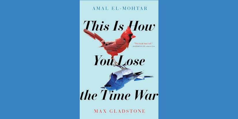 The book cover for This Is How You Lose the Time War by Amal El-Mohtar and Max Gladstone