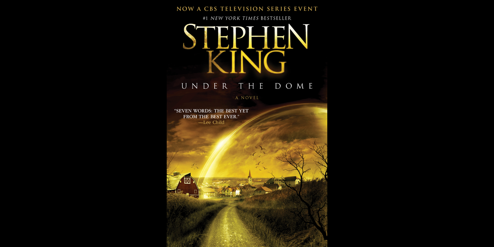 Book cover of Stephen King's Under the Dome, showing a small town enclosed beneath a glowing transparent dome at sunset.