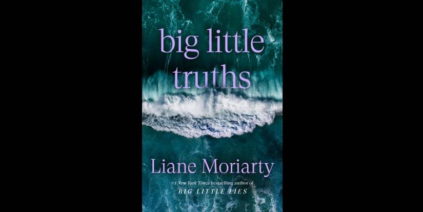Big Little Truths by Liane Moriarty book cover.