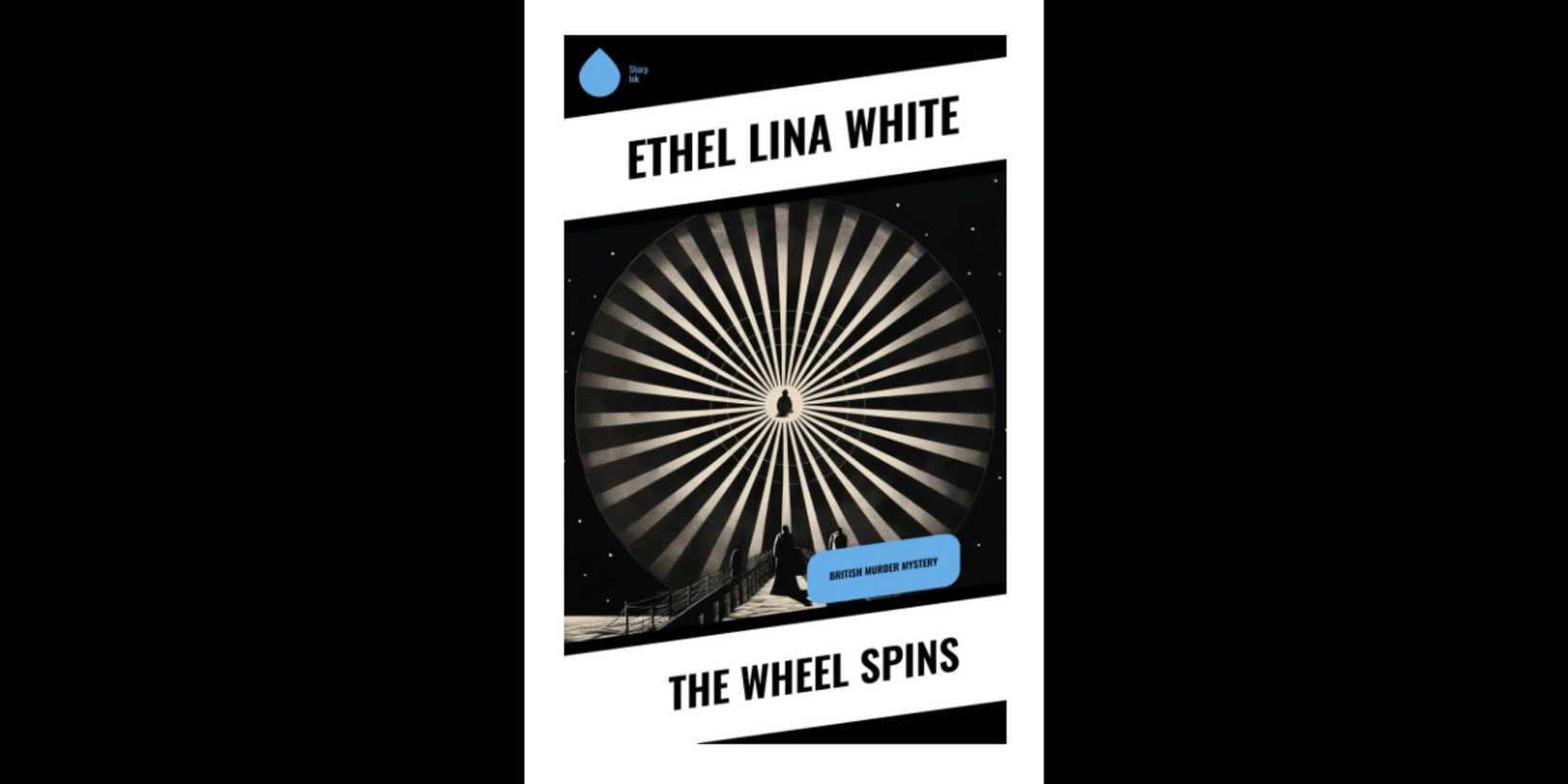 Cover of 'The Wheel Spins' by Ethel Lina White
