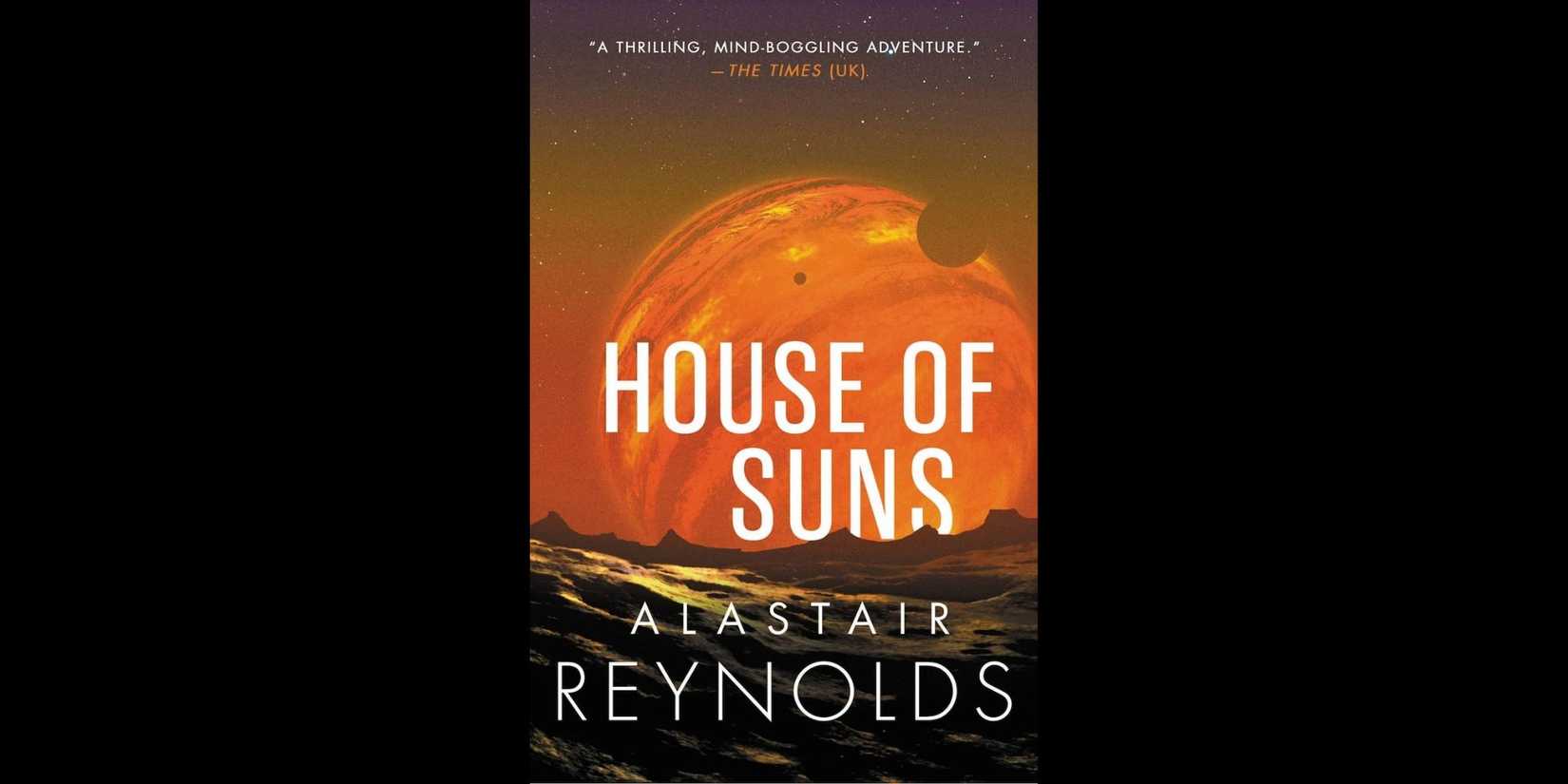 Giant sun in the cover of 'House of Suns' by Alastair Reynolds