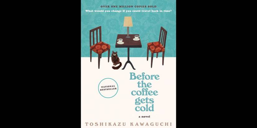 Before the Coffee Gets Cold by Toshikazu Kawaguchi
