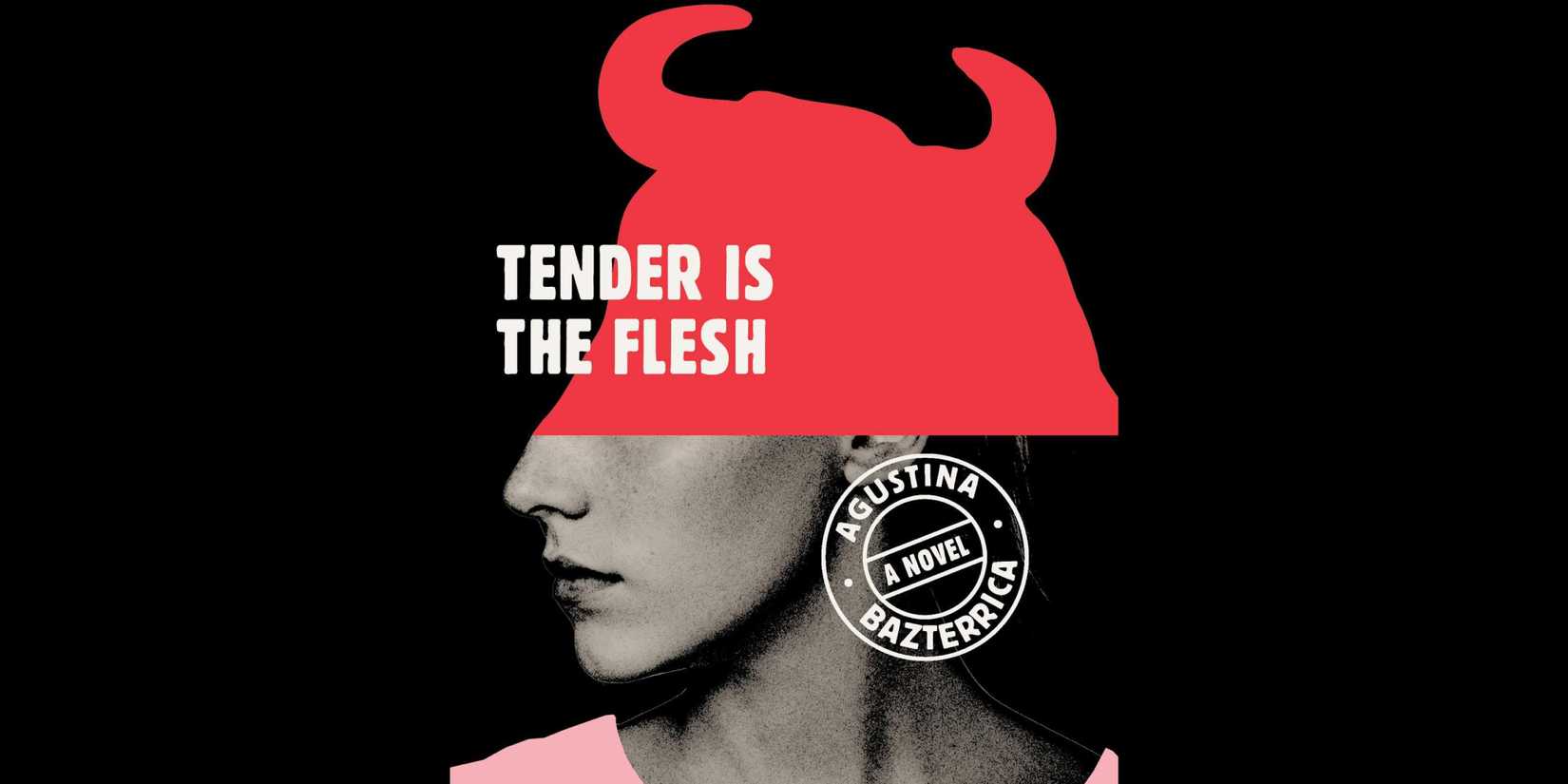 Tender Is the Flesh - 2017 - book cover