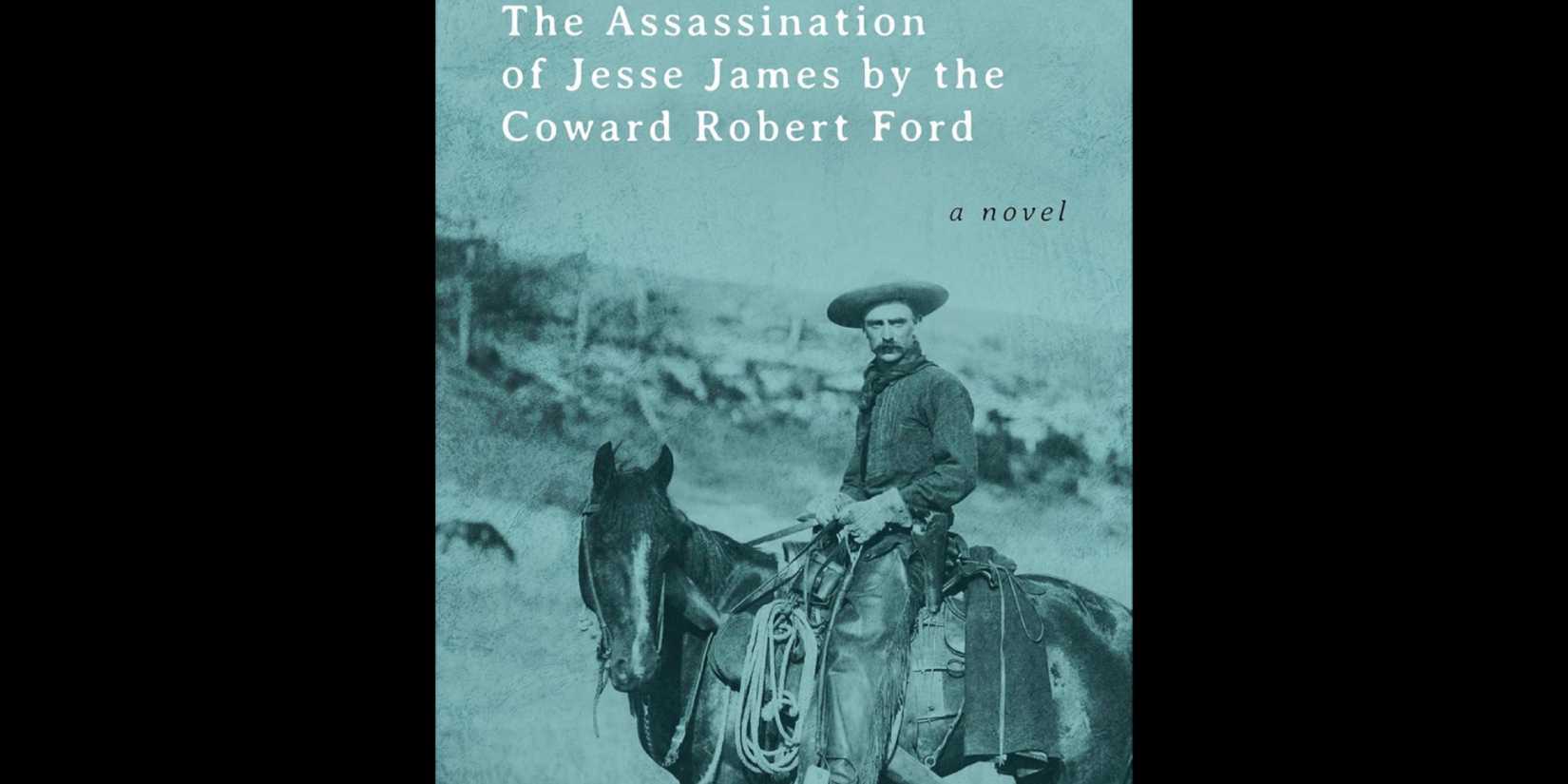 The Assassination of Jesse James by the Coward Robert Ford - 1983 - book cover