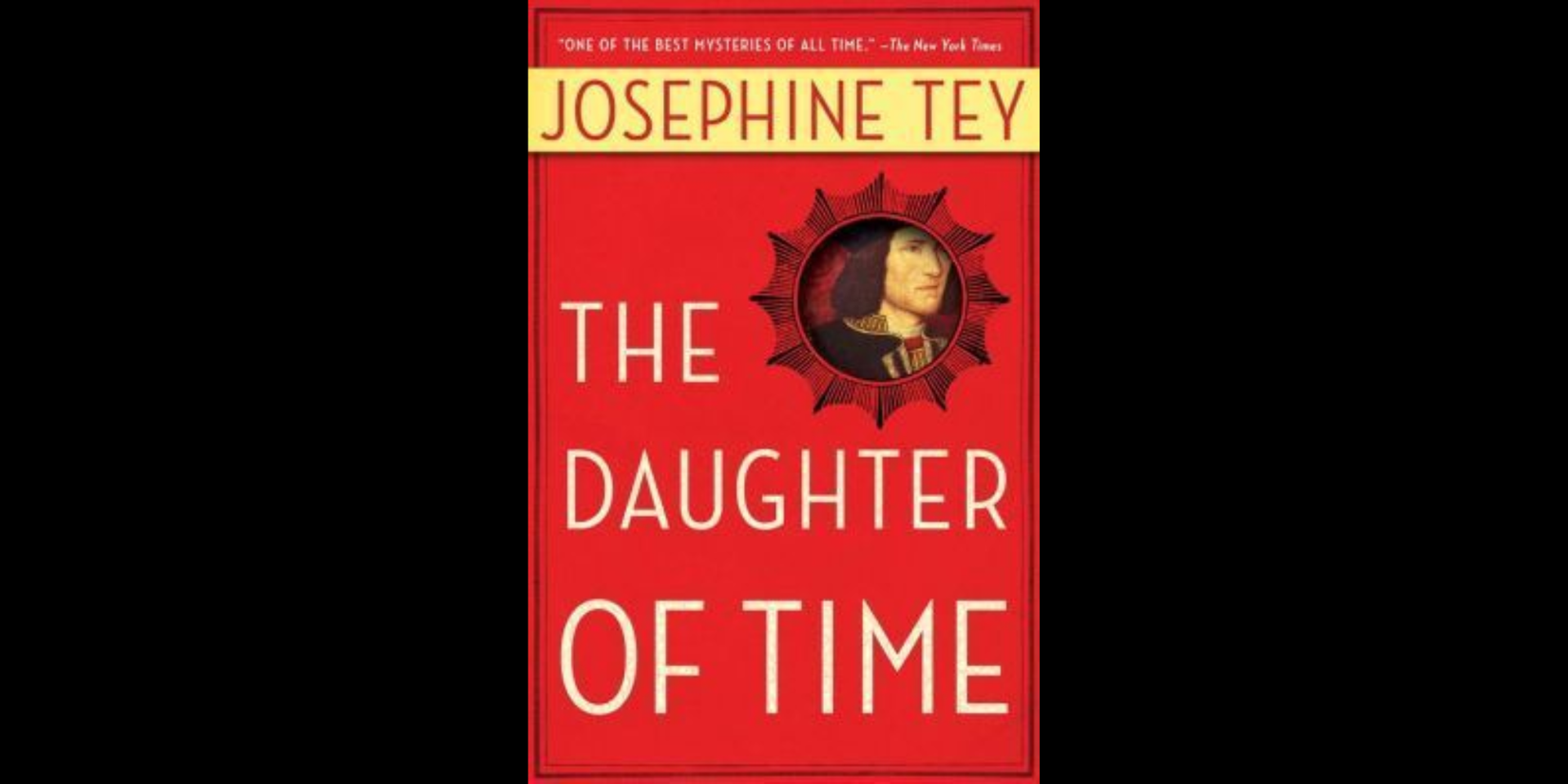 Cover of Josephine Tey's The Daughter of Time, with a bright red background, the title in large white lettering, and a small circular portrait of King Richard III near the top center.