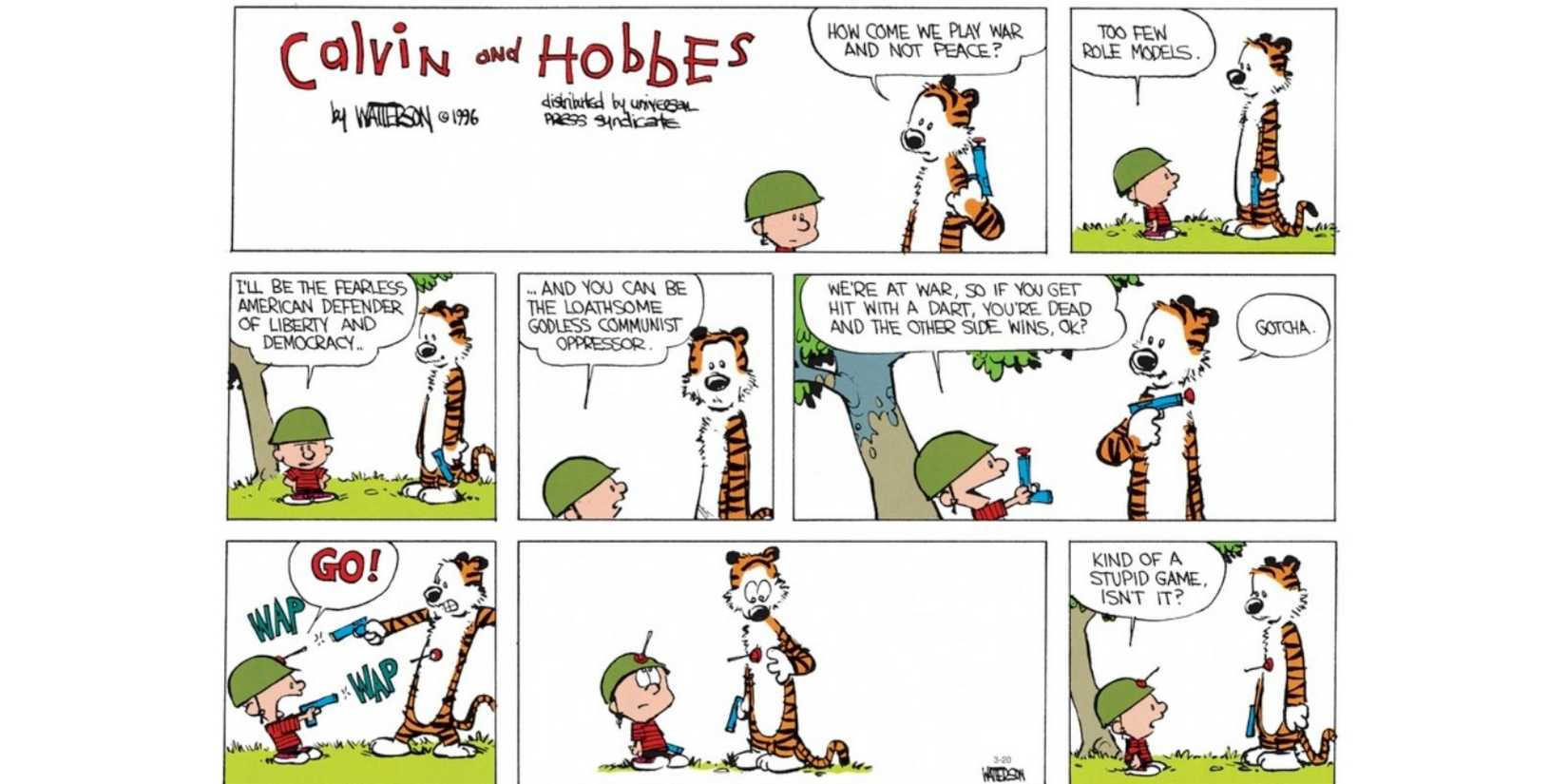 Calvin and Hobbes discuss how war is stupid.