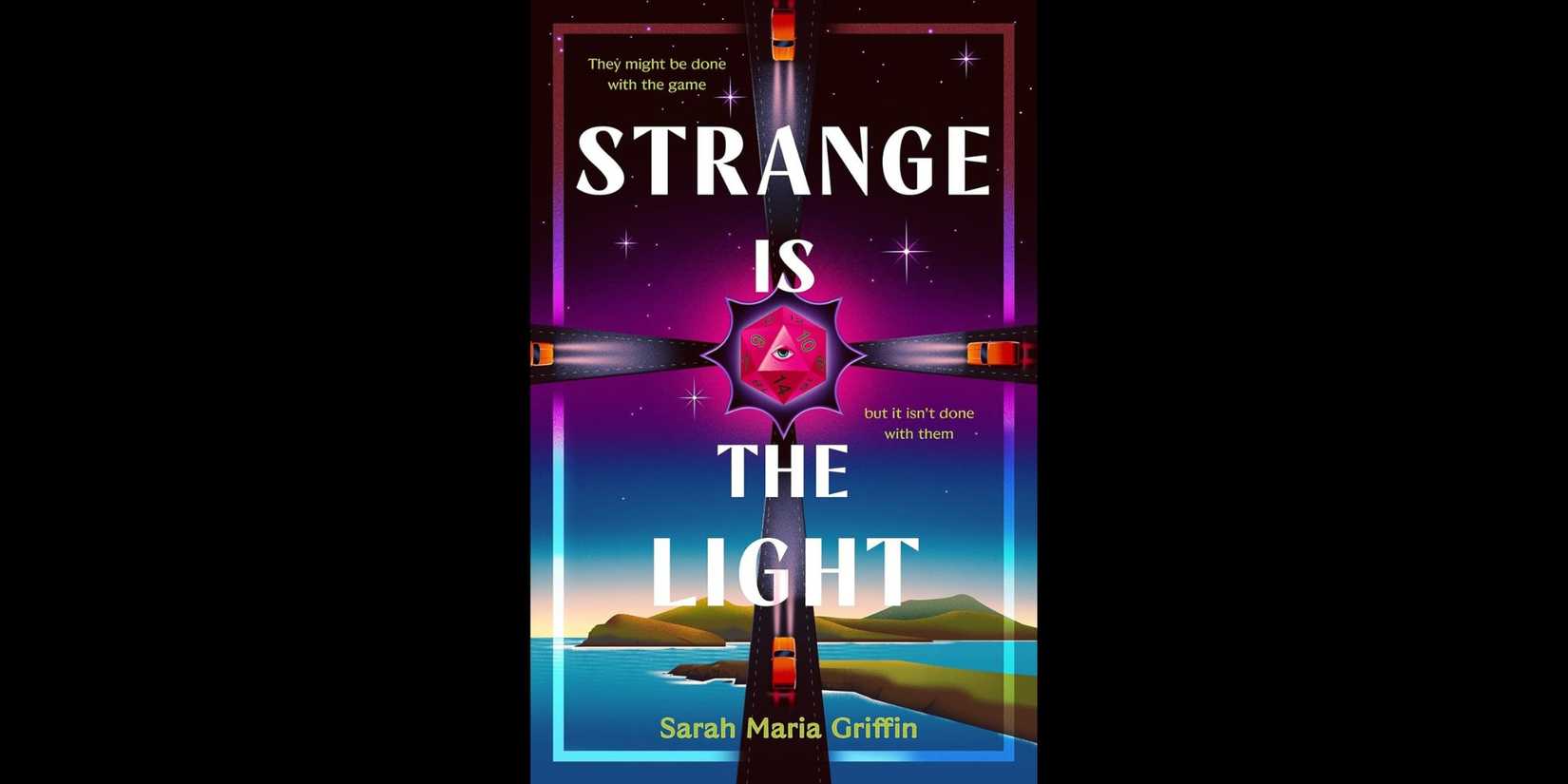 Cover of 'Strange Is the Light' by Sarah Maria Griffin