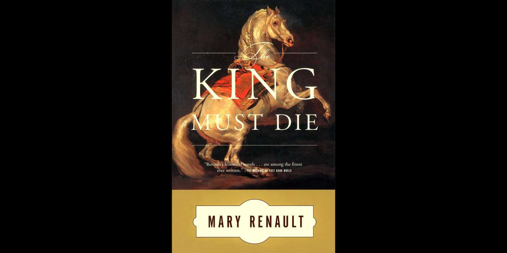 Cover of 'The King Must Die' by Mary Renault