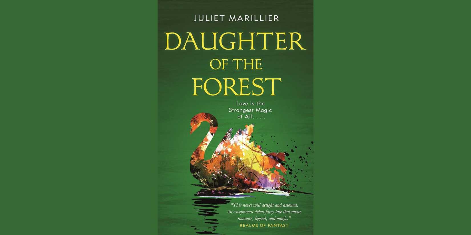 The front cover of 'Daughter of the Forest' by Juliet Marillier