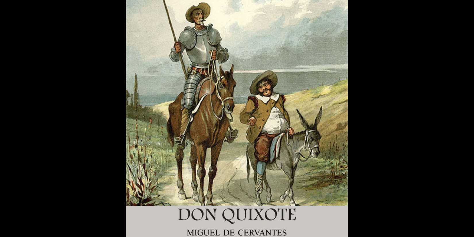 Don Quixote - 1605 - 1615