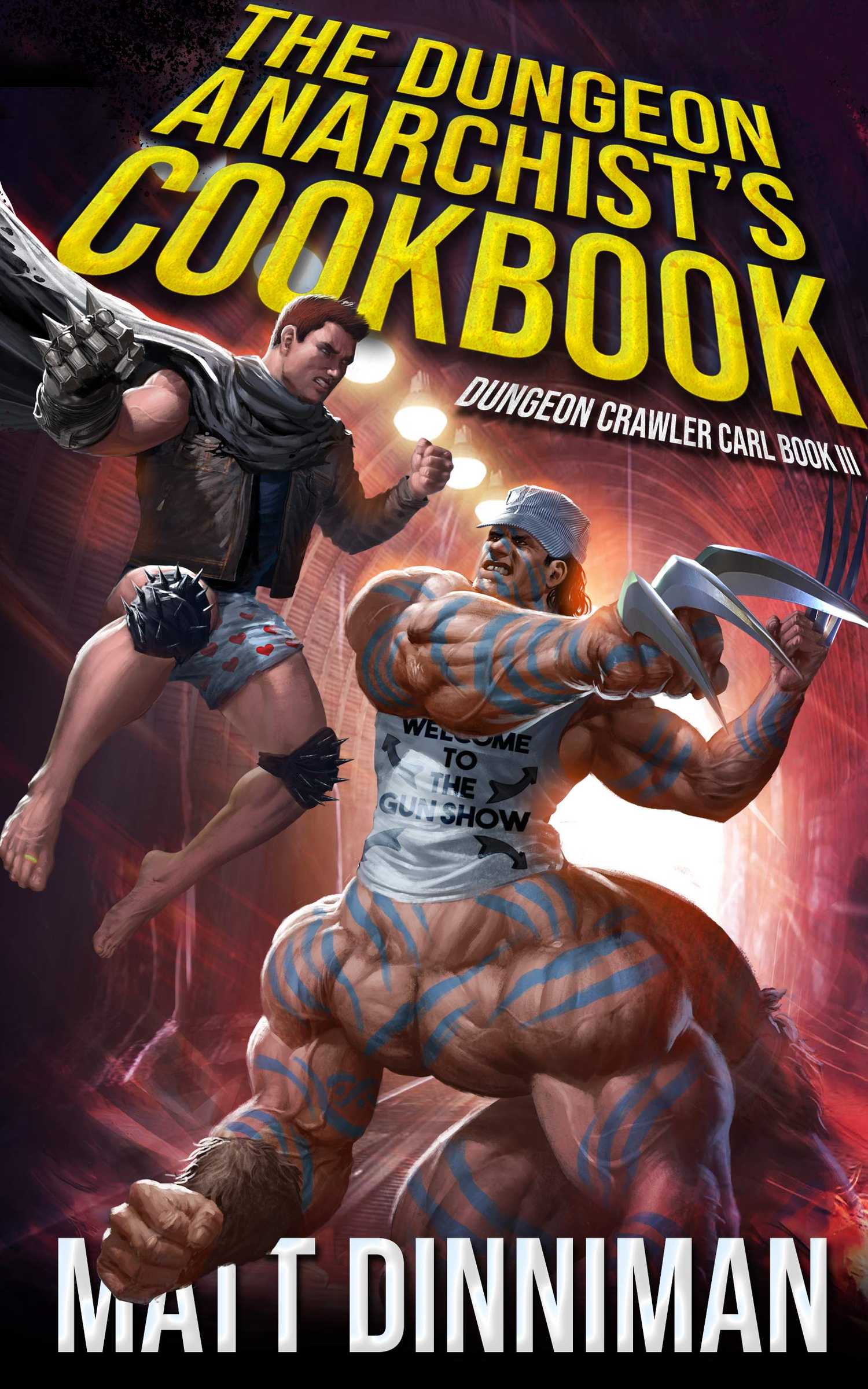 Dungeon Crawler Carl Book 3: The Dungeon Anarchist's Cookbook