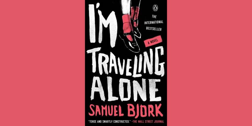 I'm Traveling Alone by Samuel Bjork book cover.