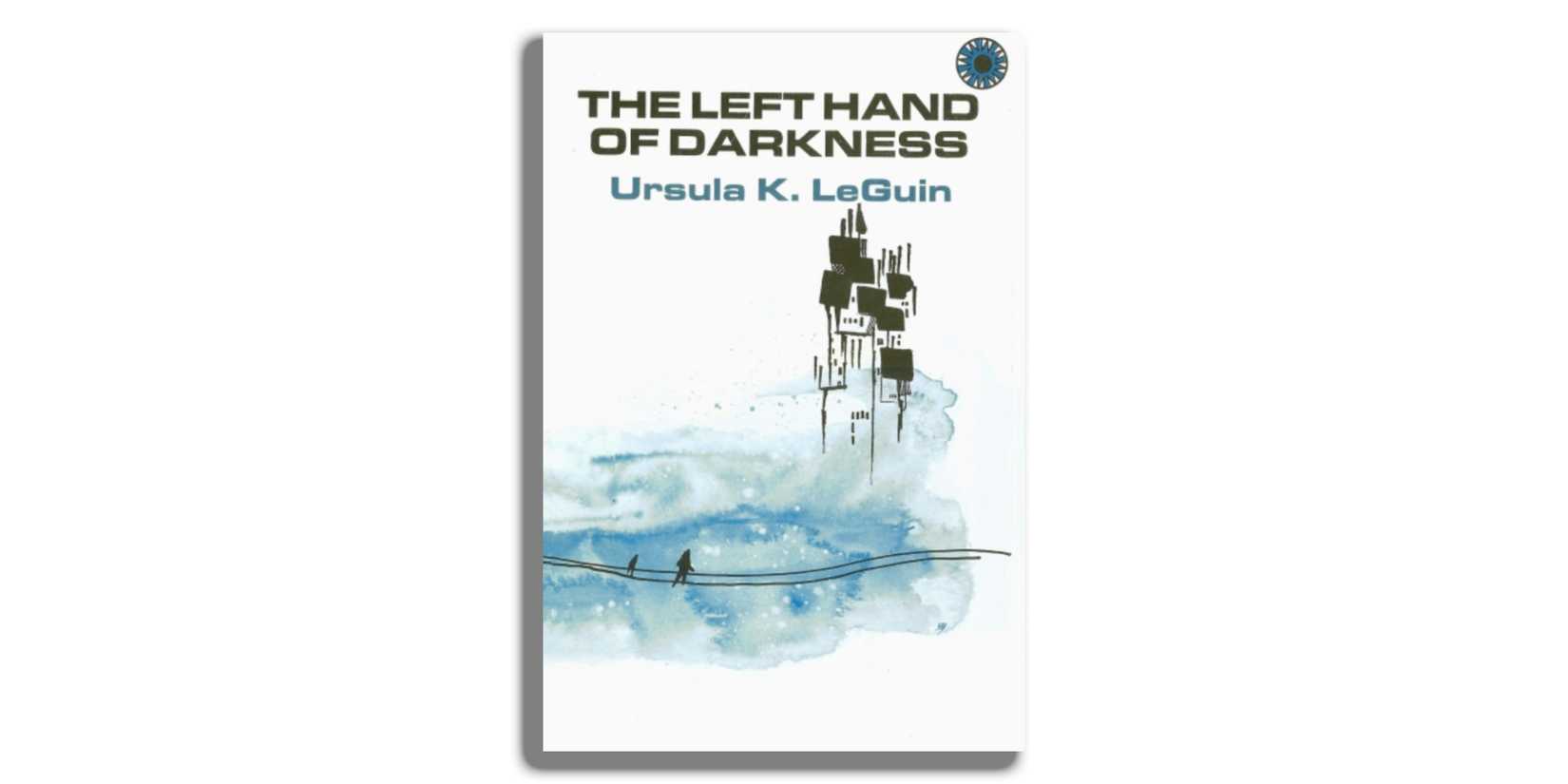 The Left Hand of Darkness by Ursula K. Le Guin.