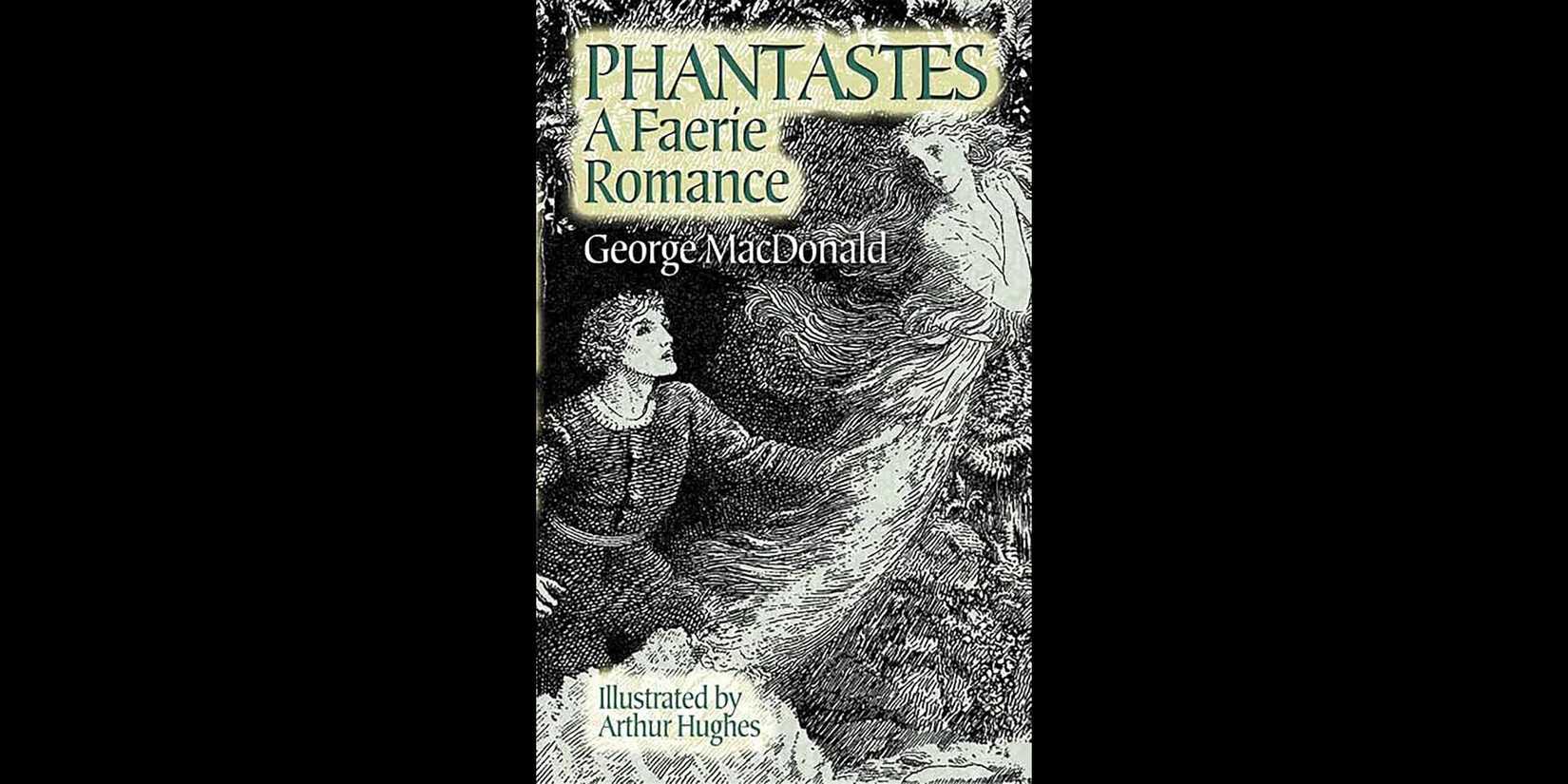 The cover for George MacDonald's Phantastes a Faerie Romance